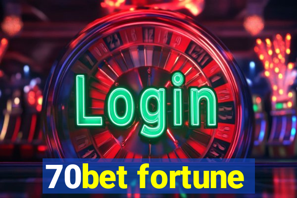 70bet fortune